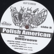 DMGroove feat. Polish American-Party Shit, Get Down – God Day. Etiketa – nálepka na vinylu. Vinylová deska.