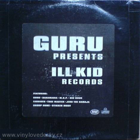 Guru Presents-Ill Kid Records