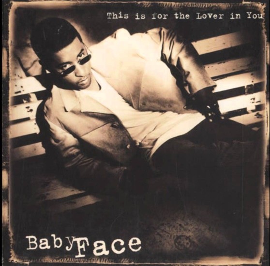 Babyface-This is for the Lover in You