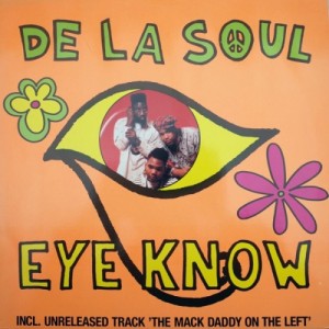 De La Soul-Eye Know, The Mack Daddy. Obal přední, Cover front.Vinylové desky.