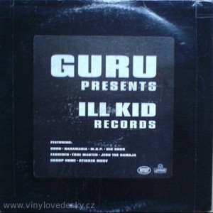 Guru Presents-Ill Kid Records